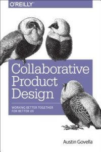 cover of the book Collaborative Product Design: Working Better Together for Better UX