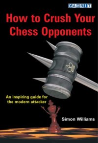 cover of the book How to crush your chess opponents