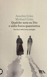 cover of the book Qualche nota su Dio e sulla fisica quantistica. Due facce della stessa medaglia