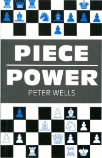 cover of the book Piece Power (Think Like a Chess Master)