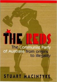 cover of the book The Reds: The Communist Party of Australia from Origins to Illegality