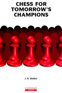 cover of the book Chess For Tomorrow’s Champions