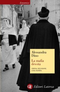 cover of the book La mafia devota. Chiesa, religione, Cosa Nostra