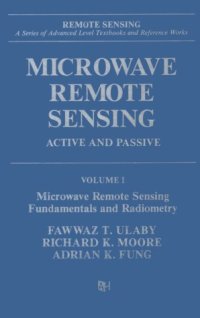 cover of the book Microwave Remote Sensing: Active and Passive, Volume I: Fundamentals and Radiometry