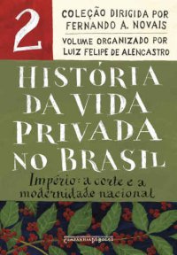 cover of the book História da Vida Privada no Brasil - Volume 2