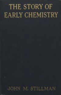 cover of the book The Story of Early Chemistry