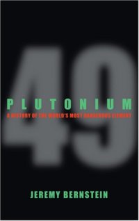 cover of the book Plutonium: a history of the world's most dangerous element