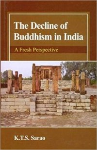 cover of the book Decline of Buddhism in India: A Fresh Perspective