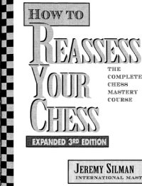 cover of the book How to Reassess Your Chess: The Complete Chess Mastery Course