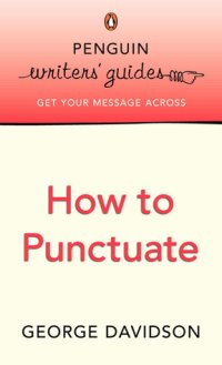 cover of the book Penguin Writers’ Guides: How to Punctuate