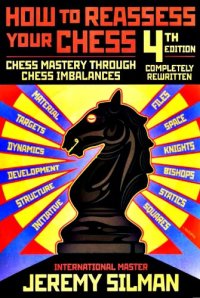 cover of the book How to Reassess your Chess : Chess Mastery Through Chess Imbalances