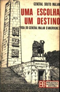 cover of the book Uma escolha do destino - Vida do General Malan D’Angrone