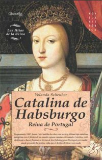 cover of the book Catalina de Habsburgo : [reina de Portugal]