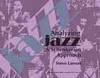 cover of the book Analyzing jazz : a Schenkerian approach