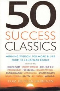 cover of the book 50 Success Classics: Winning Wisdom for Work & Life From 50 Landmark Books