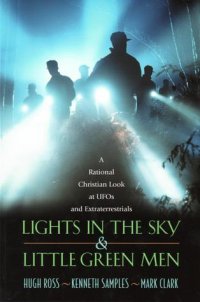 cover of the book Lights in the Sky & Little Green Men: A Rational Christian Look at UFOs and Extraterrestrials