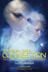 cover of the book The Dual Soul Connection: The Alien Agenda for Human Advancement