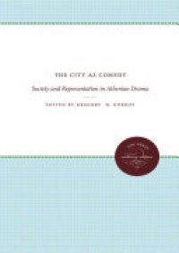 cover of the book The City as Comedy: Society and Representation in Athenian Drama