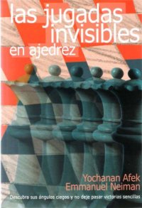 cover of the book Las jugadas invisibles en ajedrez