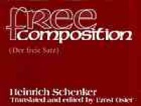 cover of the book Free composition: volume III of New musical theories and fantasies = Der freie Satz