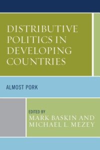 cover of the book Distributive Politics in Developing Countries: Almost Pork