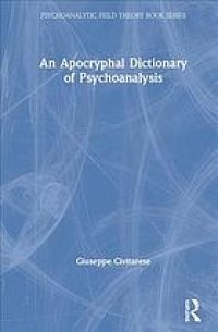 cover of the book An apocryphal dictionary of psychoanalysis