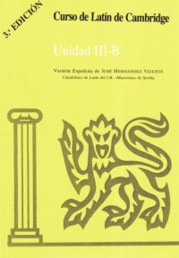 cover of the book Curso de latín de Cambridge. Unidad III-B