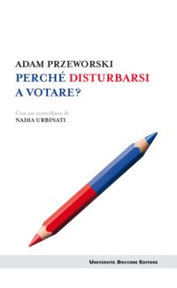 cover of the book Perché disturbarsi a votare