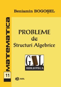 cover of the book Probleme-de-Structuri-Algebrice