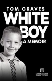 cover of the book White Boy: A Memoir