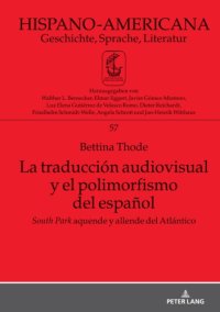 cover of the book La traducción audiovisual y el polimorfismo del español: South Park aquende y allende del Atlántico