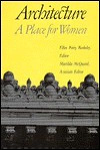 cover of the book Architecture: A Place for Women