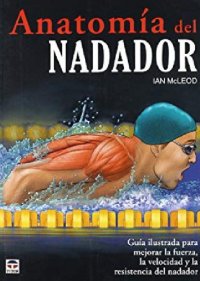 cover of the book Anatomía Del Nadador