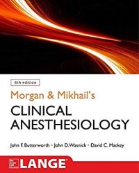 cover of the book Morgan and Mikhail’s Clinical Anesthesiology