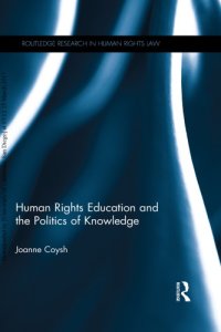 cover of the book Human Rights Education and the Politics of Knowledge