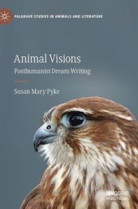 cover of the book Animal Visions: Posthumanist Dream Writing