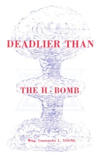 cover of the book Deadlier than the H-Bomb