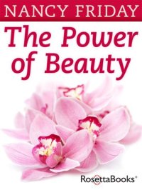 cover of the book The Power of Beauty: Our Looks, Our Lives