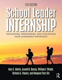 cover of the book School Leader Internship: Developing, Monitoring, and Evaluating Your Leadership Experience