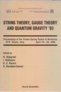 cover of the book String theory, gauge theory and quantum gravity ’93 : proceedings of the Trieste Spring School & Workshop, ICTP, Trieste, Italy, April 19-29, 1993