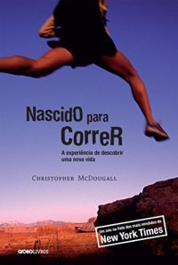 cover of the book Nascido para correr: A experiência de descobrir uma nova vida