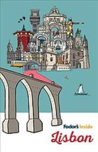 cover of the book Fodor’s Inside Lisbon (Full-color Travel Guide)