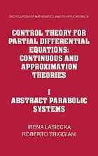 cover of the book Control theory for partial differential equations : continuos and approximation theories