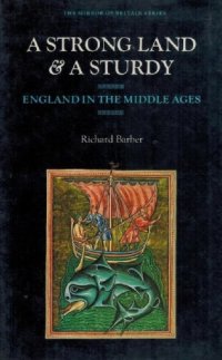 cover of the book A Strong Land & a Sturdy: England in the Middle Ages