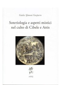 cover of the book Soteriologia e aspetti mistici nel culto di Cibele e Attis