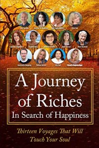 cover of the book In Search of Happiness: A Journey of Riches