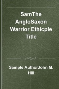 cover of the book The Anglo-Saxon Warrior Ethic: Reconstructing Lordship in Early English Literature