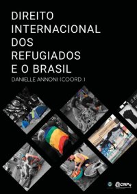 cover of the book Direito Internacional dos Refugiados e o Brasil