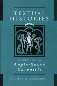 cover of the book Textual Histories: Readings in the Anglo-Saxon Chronicle