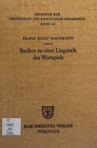 cover of the book Studien zu einer Linguistik des Wortspiels. Das Wortspiel im "Canard enchaîné"